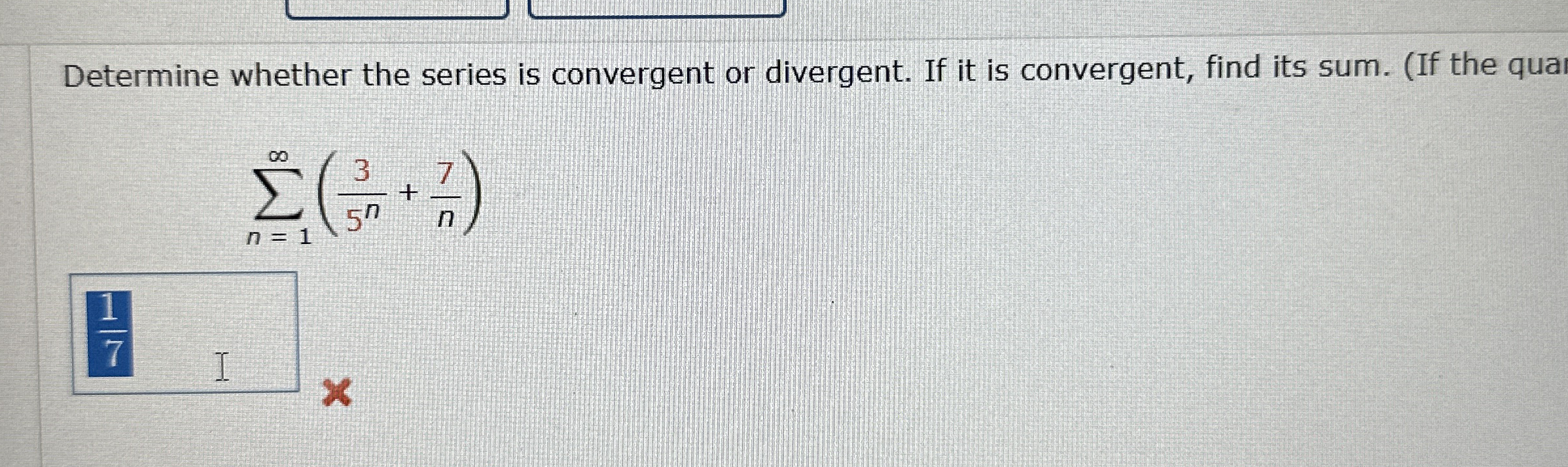 Determine whether the series is convergent or