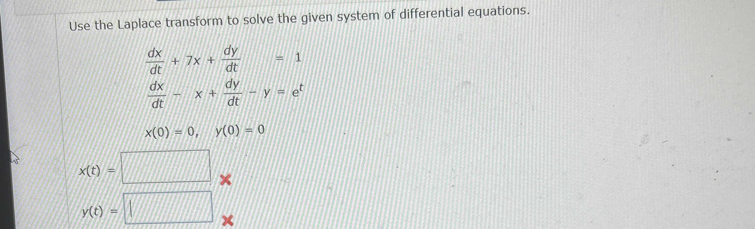 Use the Laplace transform to solve the given