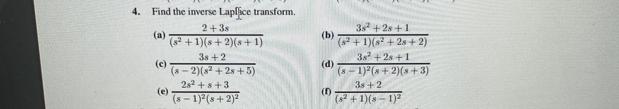 Find the inverse Laplice transform. ( a ) 2 + 3 s