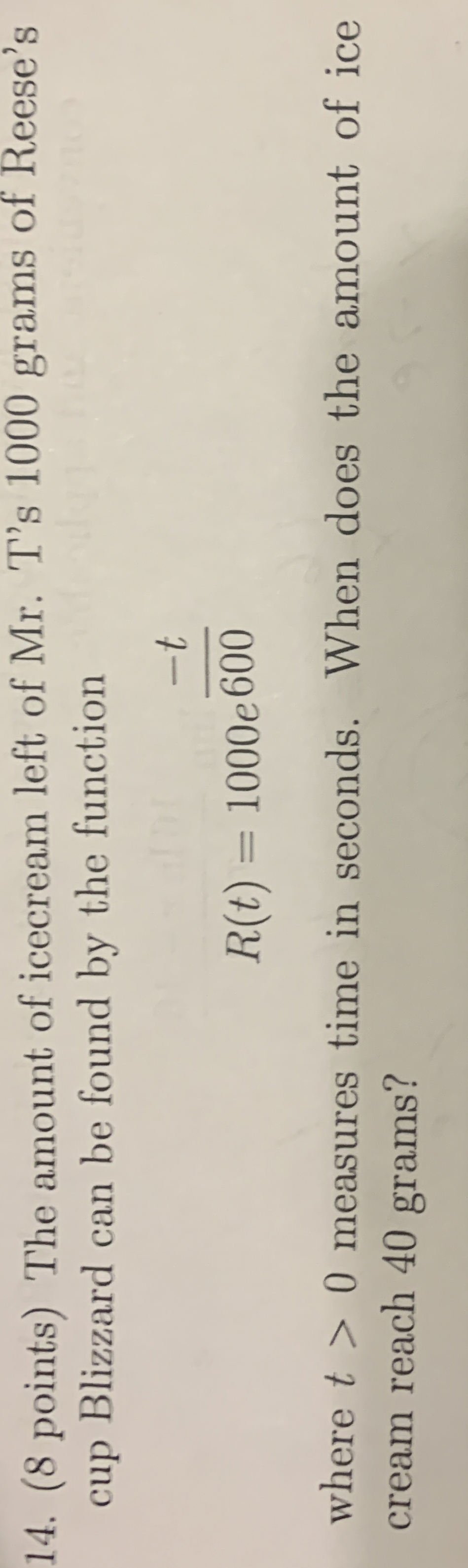 ( 8 points ) The amount of icecream left of Mr .