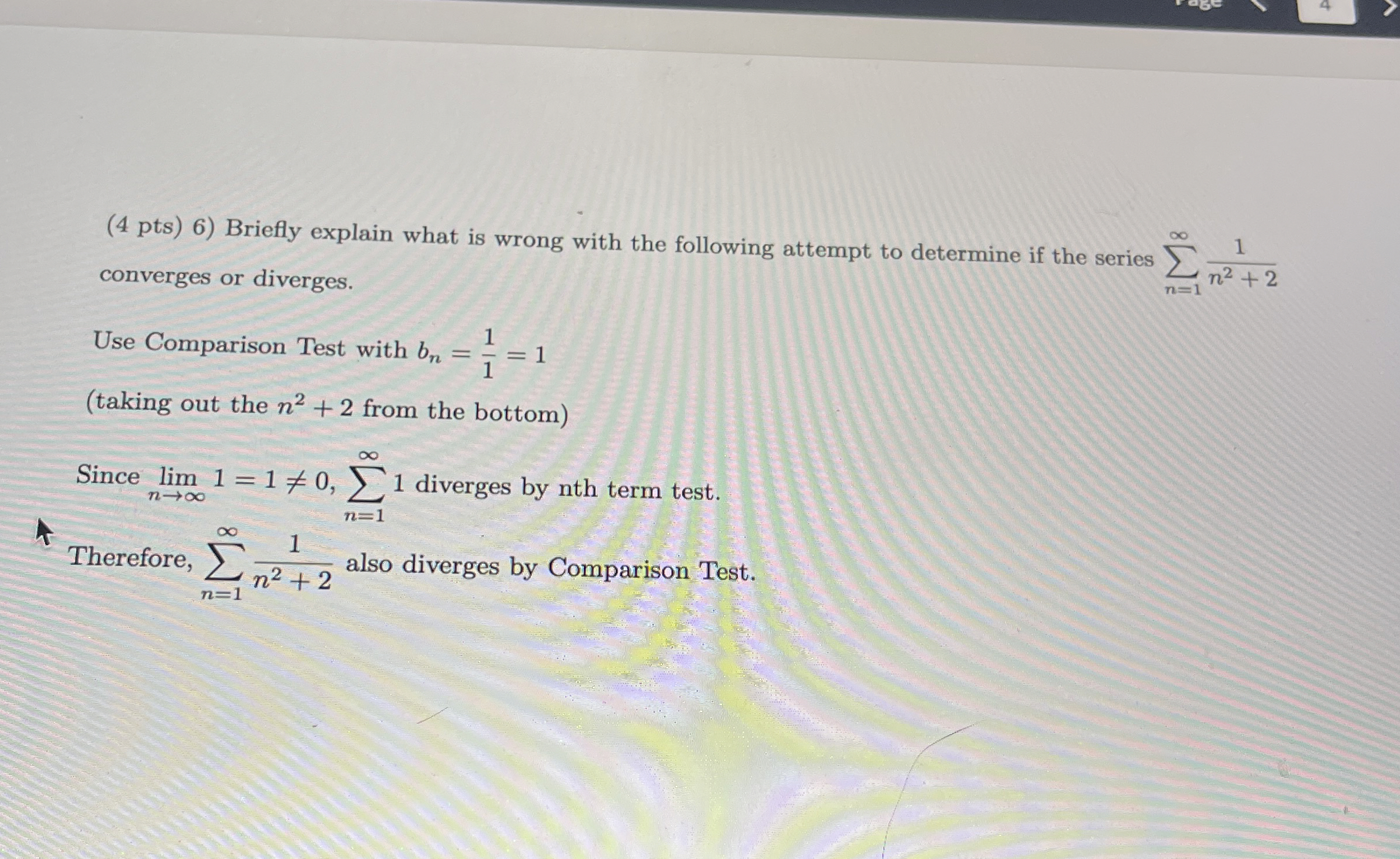 ( 4 pts ) 6 ) Briefly explain what is wrong with
