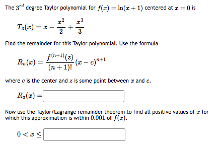 The 3 r d degree Taylor polynomial for f ( x ) =