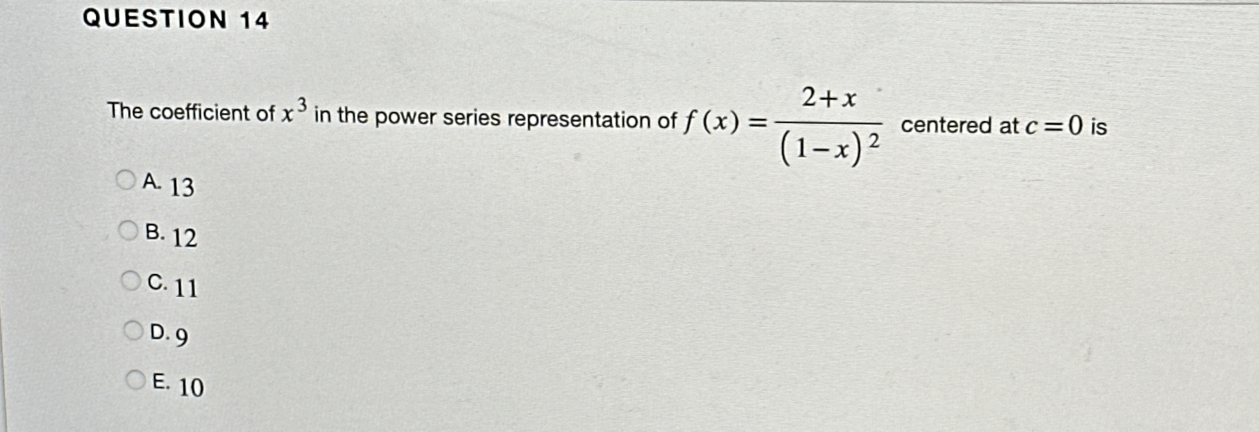 QUESTION 1 4 The coefficient of x 3 in the power