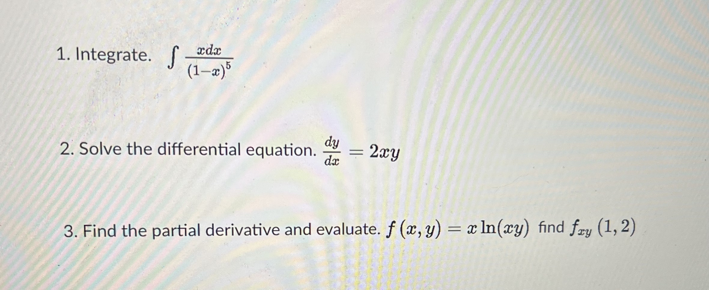 Integrate. x d x ( 1 - x ) 5 Solve the
