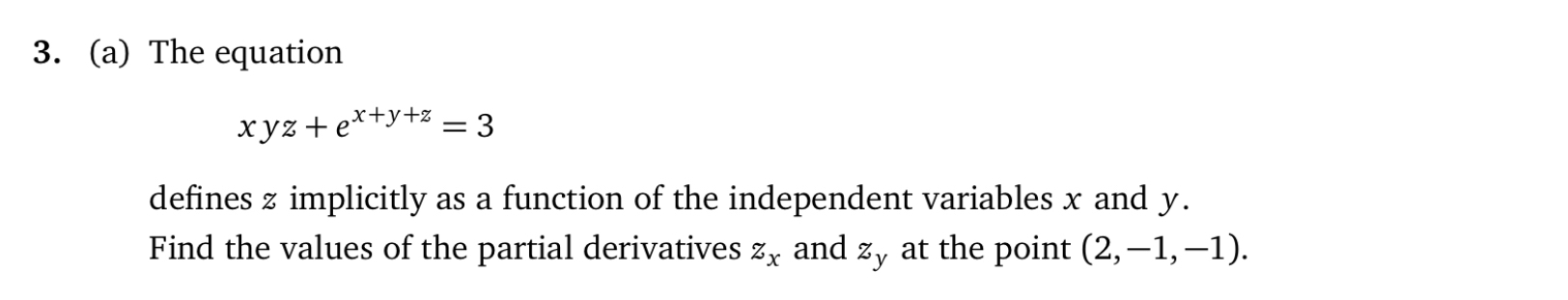 ( a ) The equation x y z + e x + y + z = 3