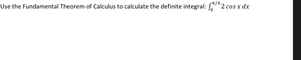 Use the Fundamental Theorem of Calculus to