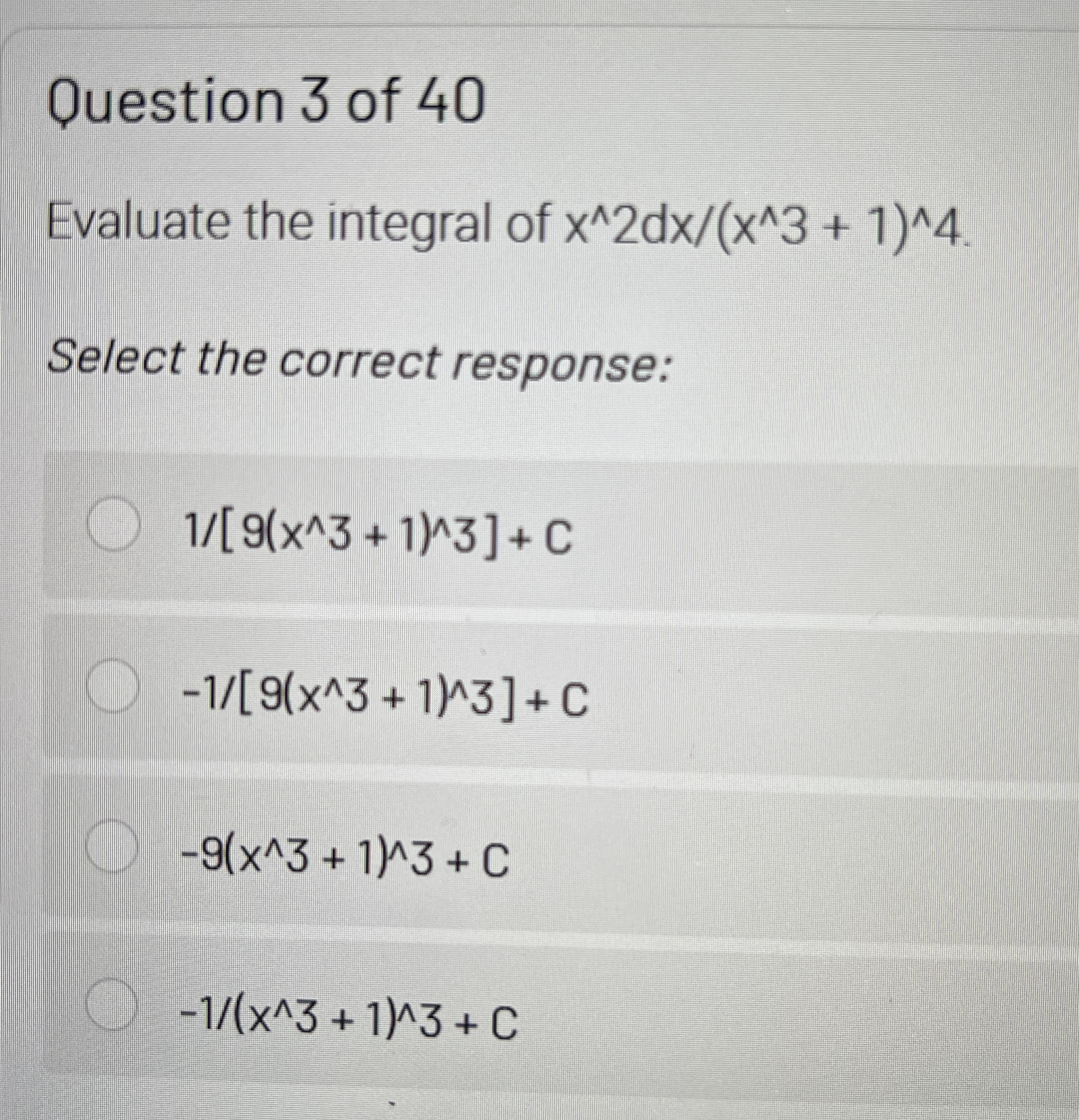 Question 3 of 4 0 Evaluate the integral of x 2 d