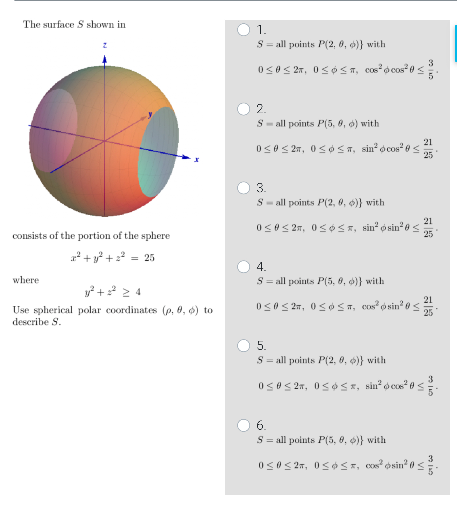 The surface S shown in consists of the portion of