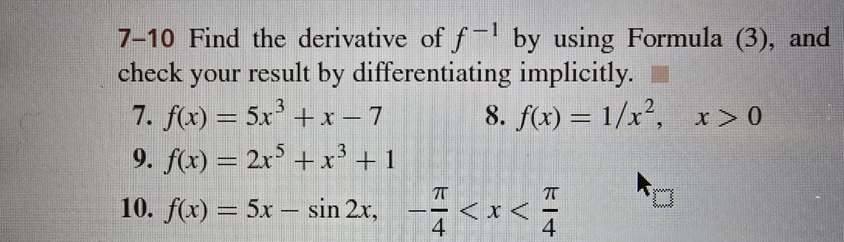 7 - 1 0 Find the derivative of f ^ ( - 1 ) by