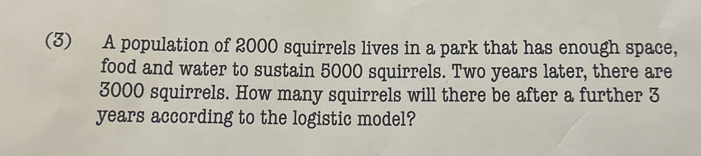 ( 3 ) A population of 2 0 0 0 squirrels lives in