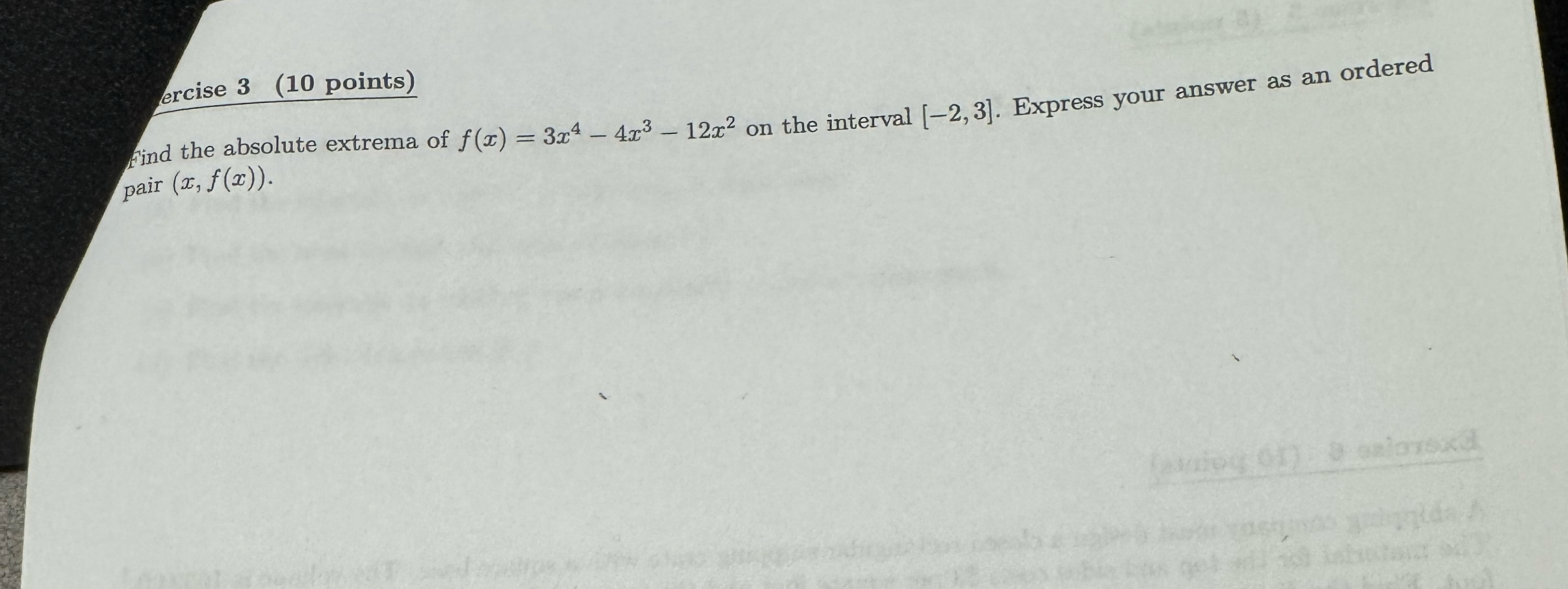 Find the absolute extrema of f ( x ) = 3 x 4 - 4