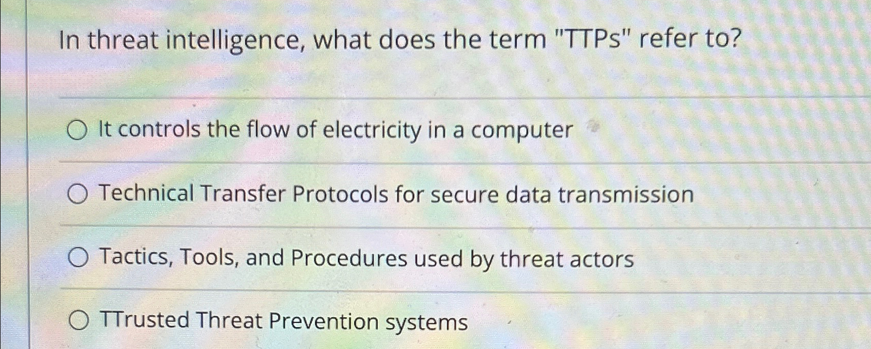 In threat intelligence, what does the term " TTPs