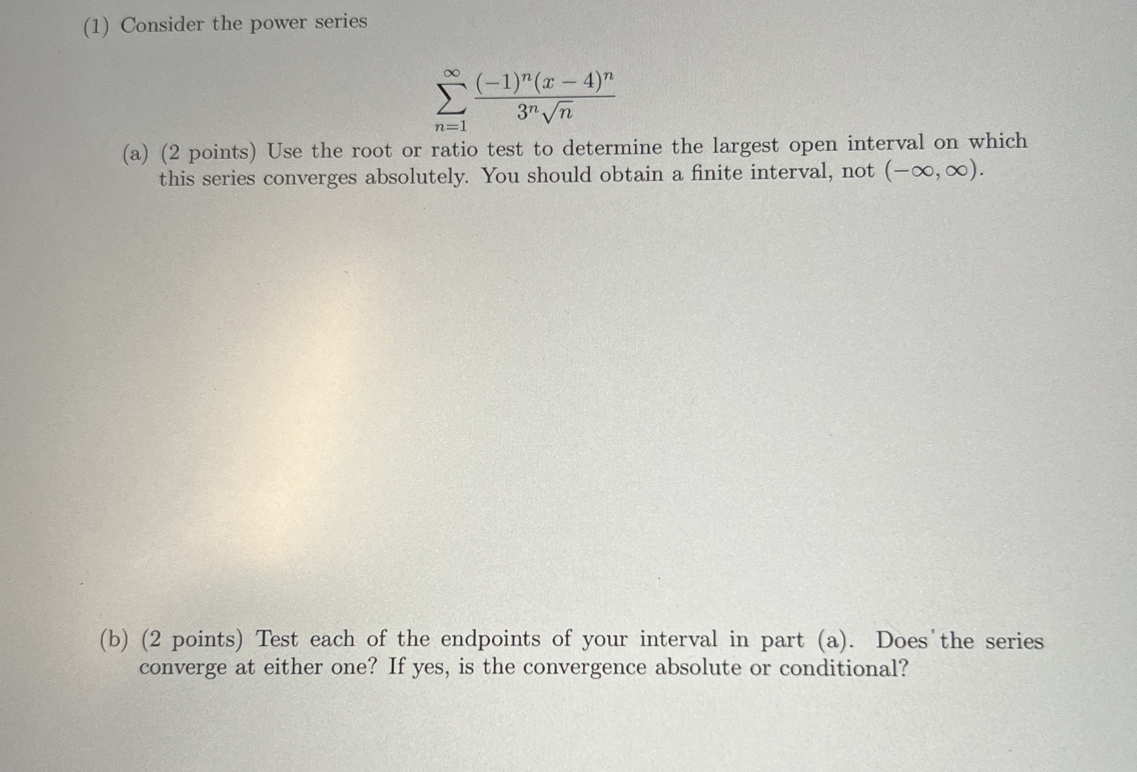 ( 1 ) Consider the power series n = 1 ( - 1 ) n (