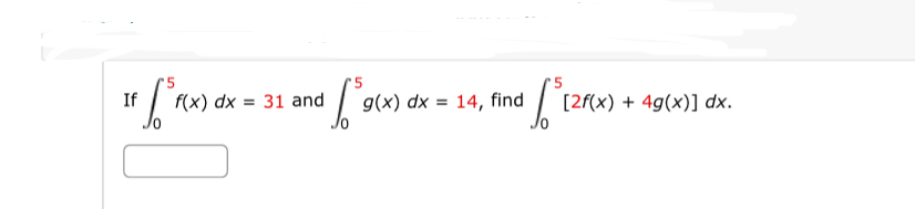 If 0 5 f ( x ) d x = 3 1 and 0 5 g ( x ) d x = 1