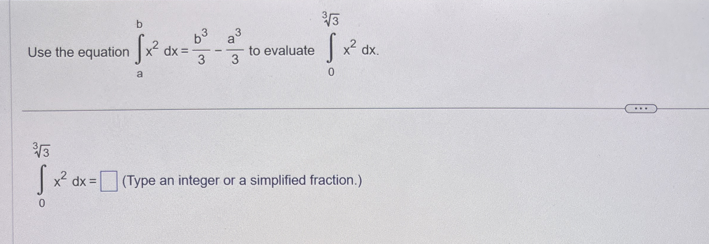8 . Use the equation a b x 2 d x = b 3 3 - a 3 3