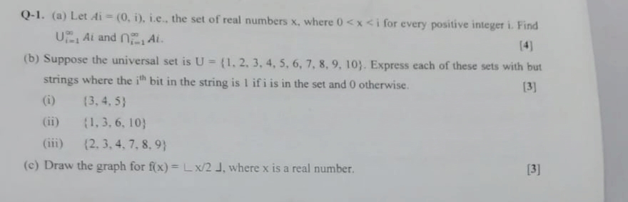 Q - 1 . ( a ) Let A i = ( 0 , i ) , i . e . , the
