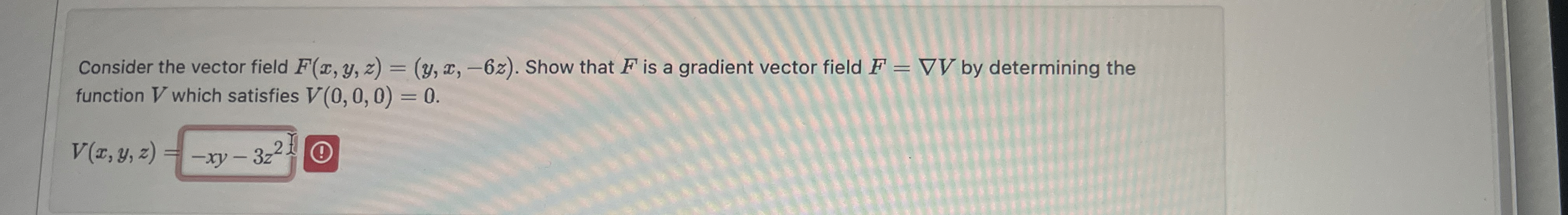 Consider the vector field F ( x , y , z ) = ( y ,