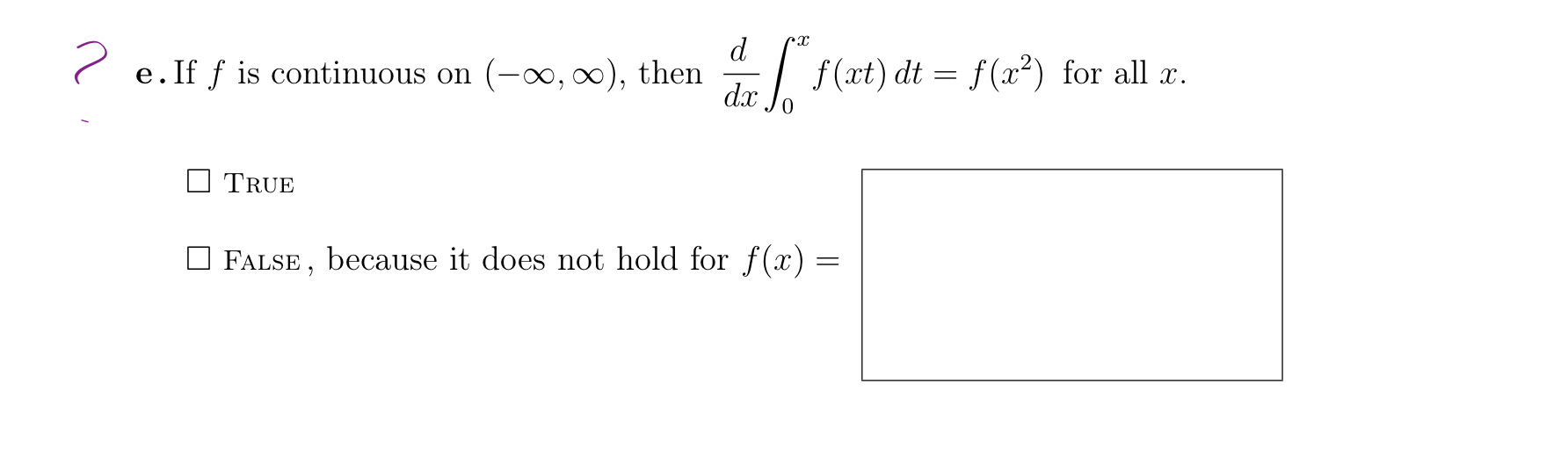 ? . If f is continuous on ( - , ) , then d d x 0