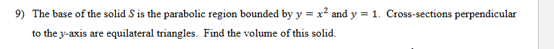 9 ) The base of the solid \ ( S \ ) is the