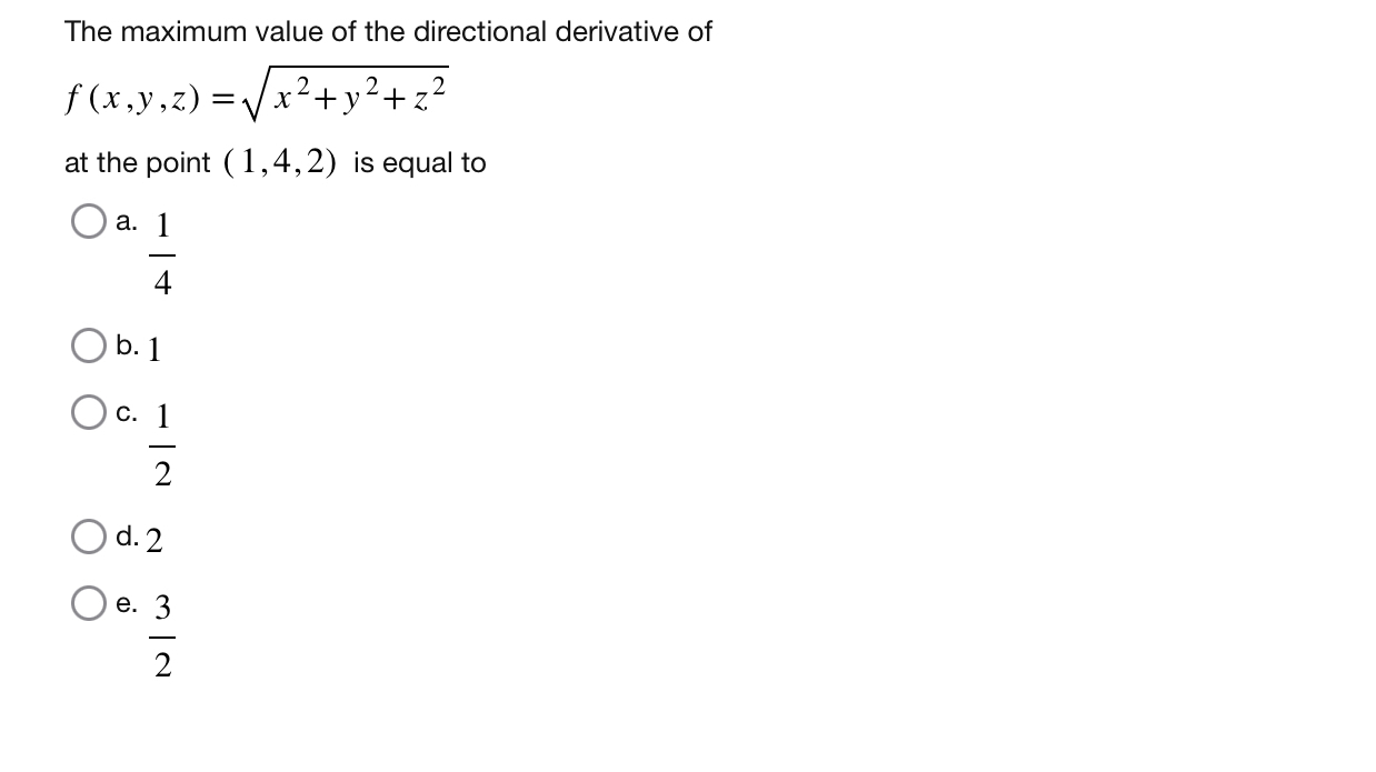 The maximum value of the directional derivative