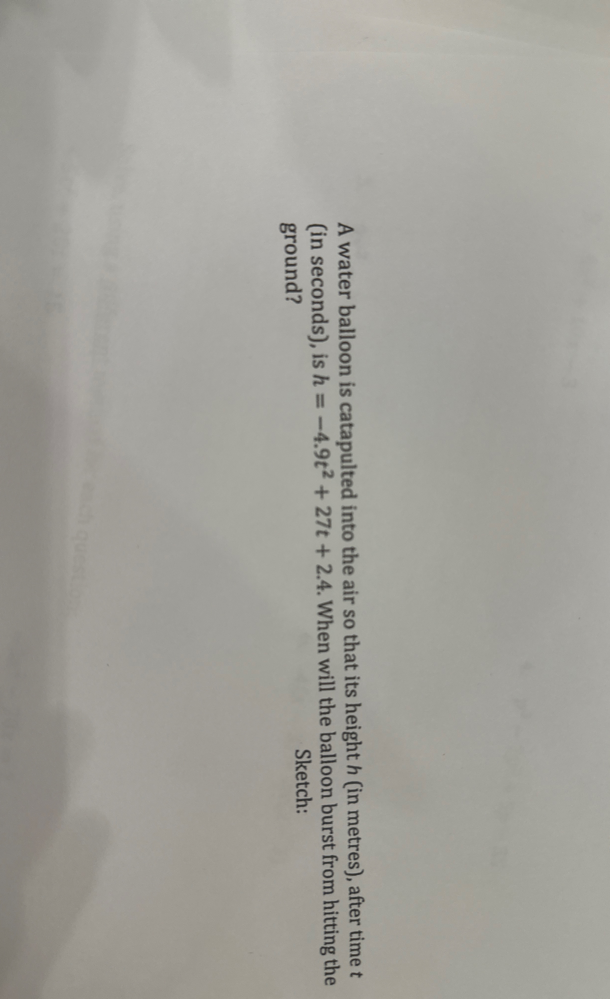 A water balloon is catapulted into the air so