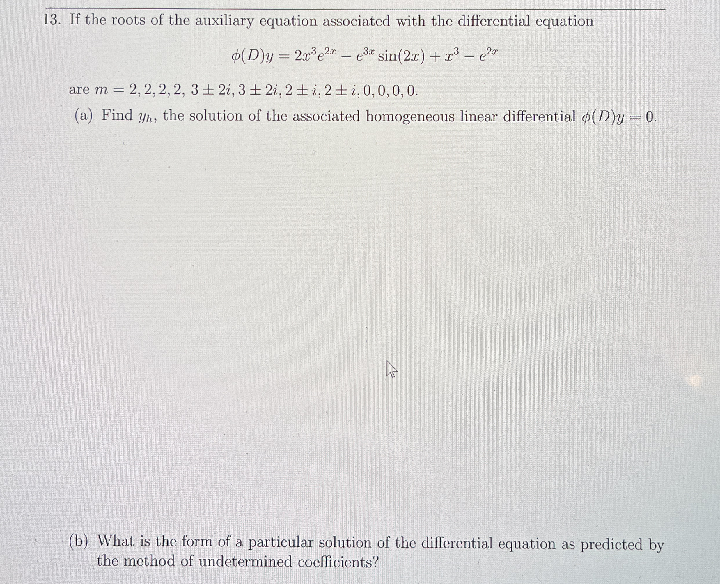 If the roots of the auxiliary equation associated