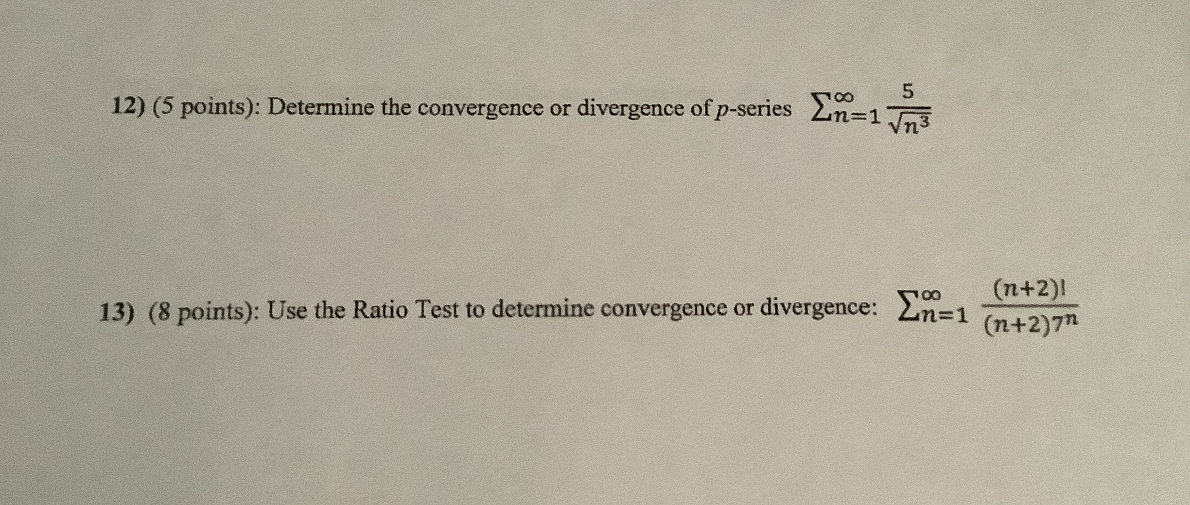 ( 5 points ) : Determine the convergence or