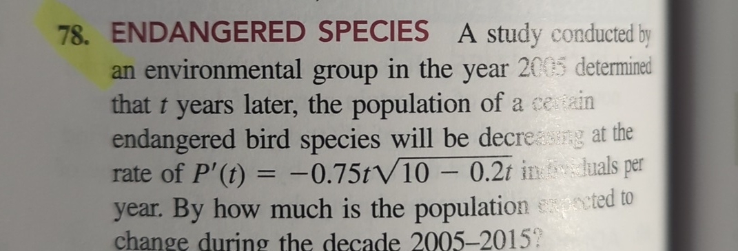 ENDANGERED SPECIES A study conducted by an