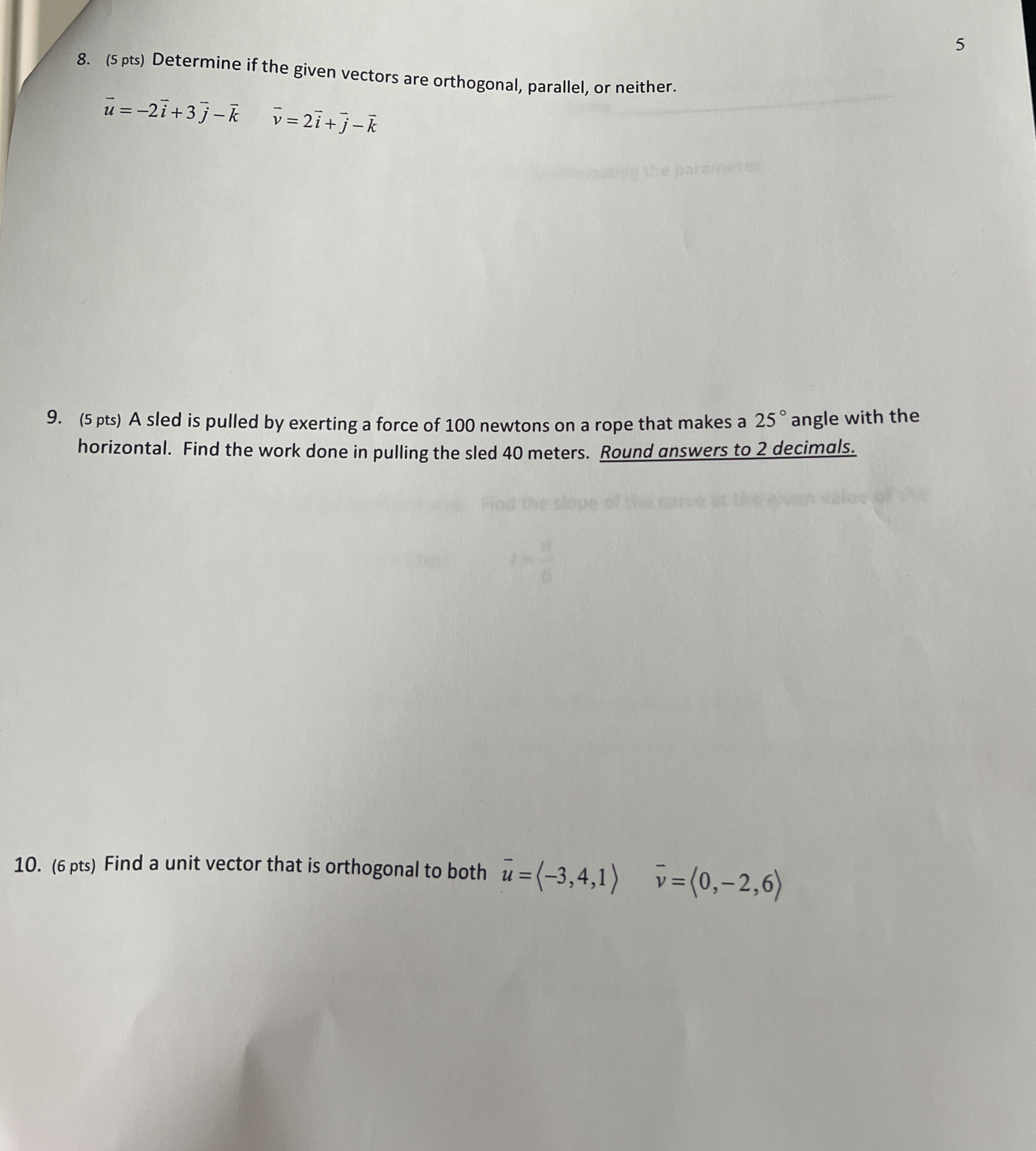 5 8 . ( 5 pts ) Determine if the given vectors