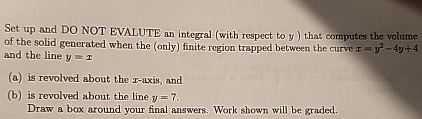 Set up and DO NOT EVALUTE an integral ( with