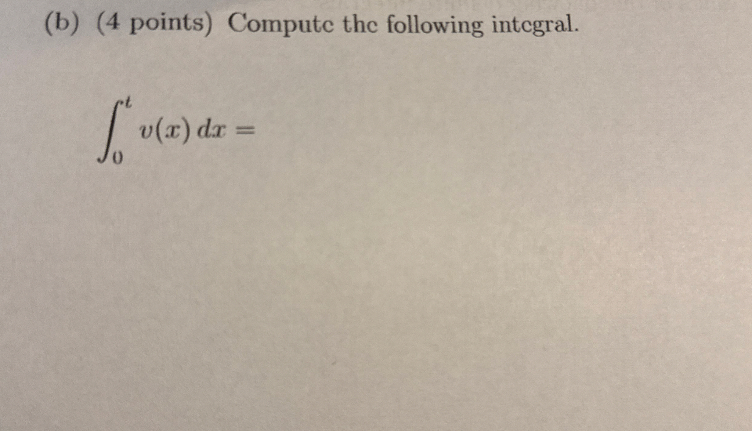 ( b ) ( 4 points ) Compute the following