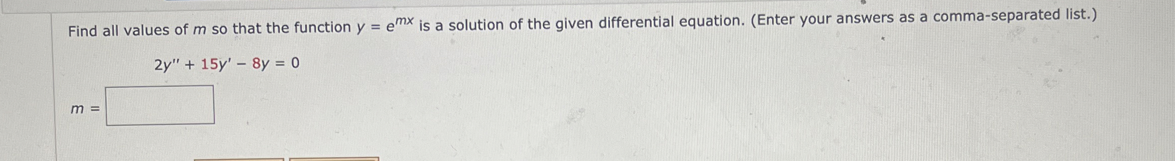 Find all values of m so that the function y = e m