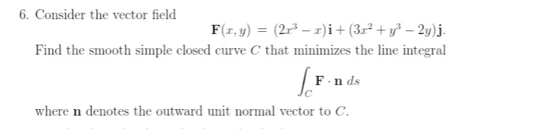 Consider the vector field F ( x , y ) = ( 2 x 3 -