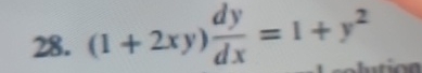 ( 1 + 2 x y ) d y d x = 1 + y 2 solve the dif