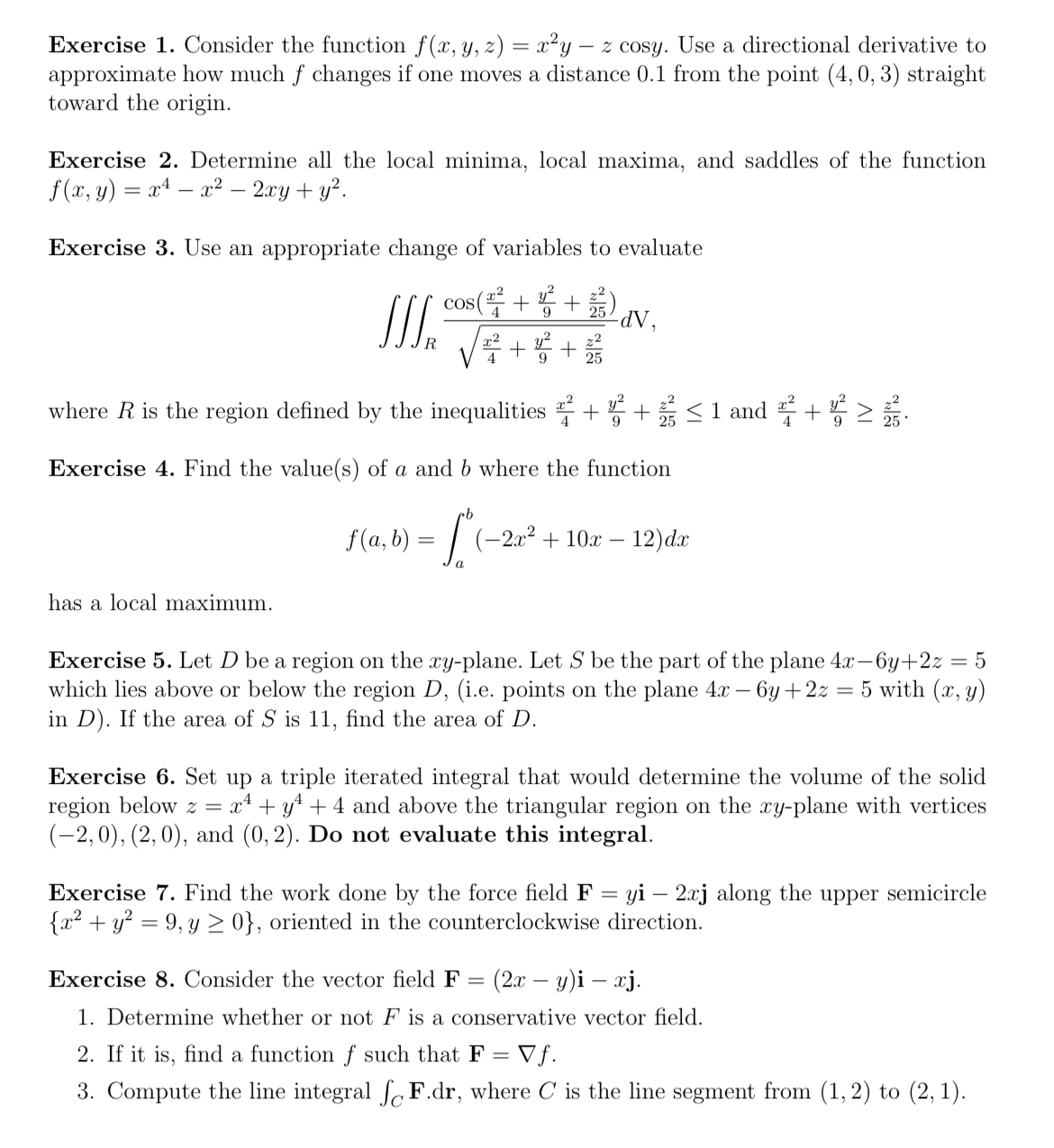 Exercise 1 . Consider the function f ( x , y , z