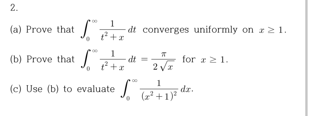 ( a ) Prove that 0 1 t 2 + x d t converges