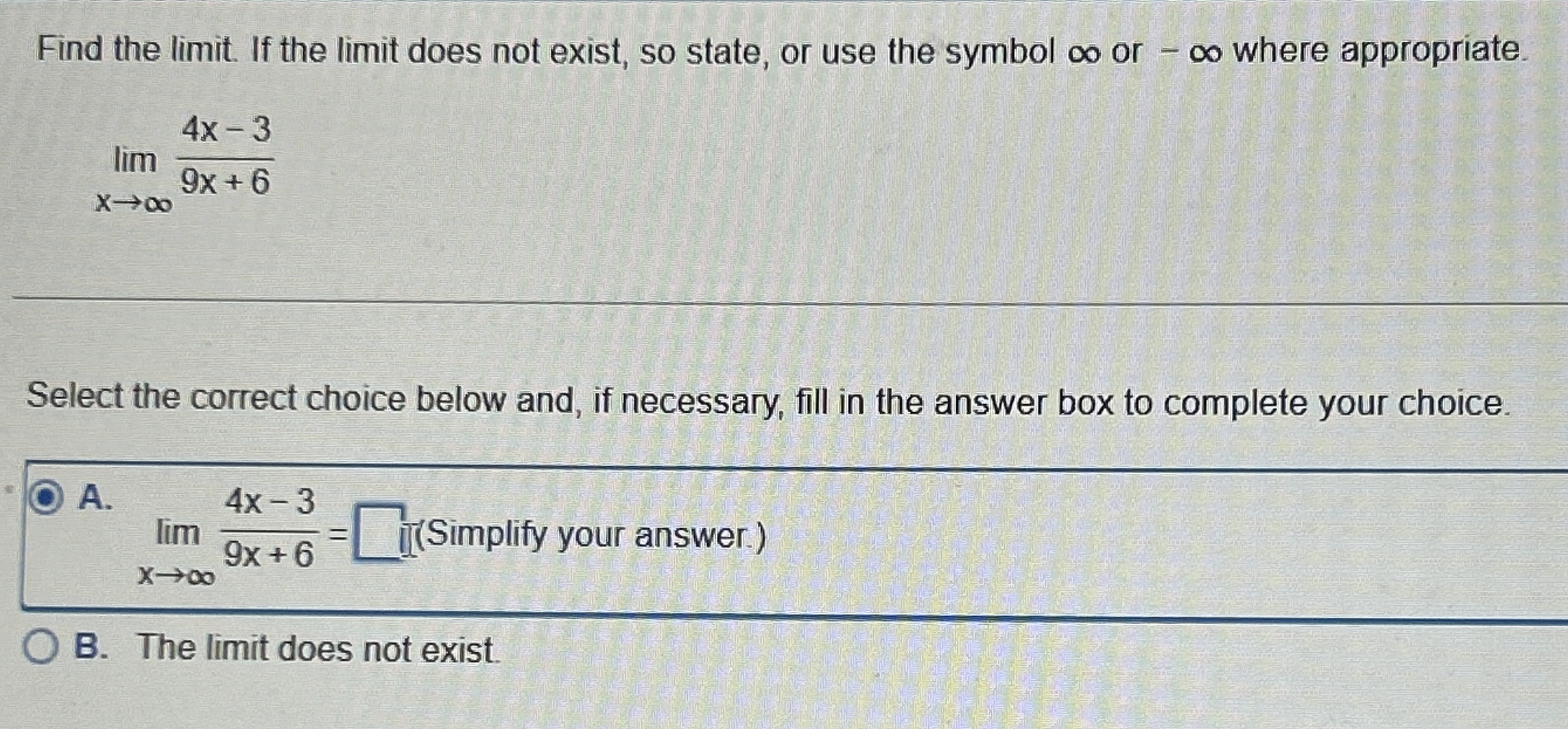 Find the limit . If the limit does not exist, so