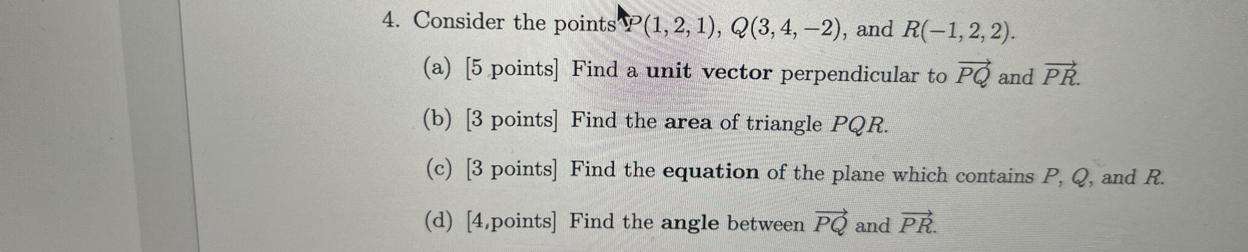 Consider the points P ( 1 , 2 , 1 ) , Q ( 3 , 4 ,