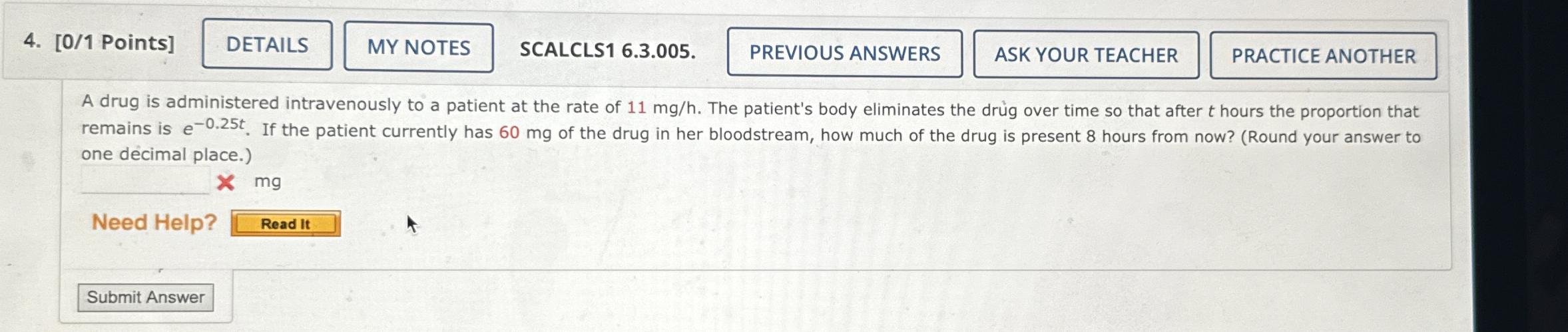 [ 0 / 1 Points ] SCALCLS 1 6 . 3 . 0 0 5 . A drug