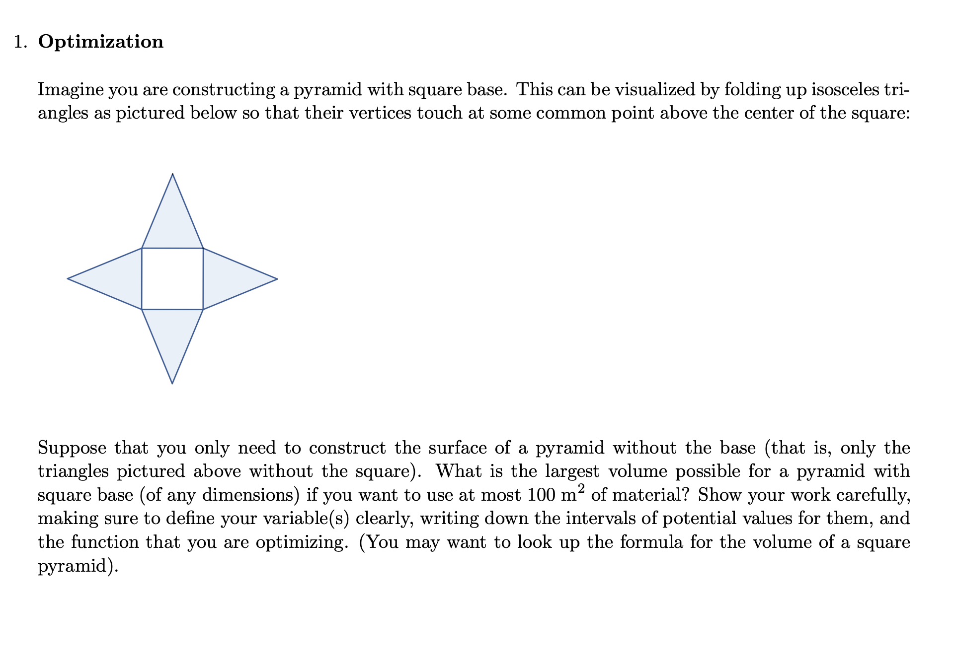 1 . Optimization Imagine you are constructing a