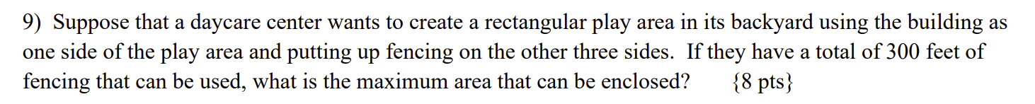 9 ) Suppose that a daycare center wants to create