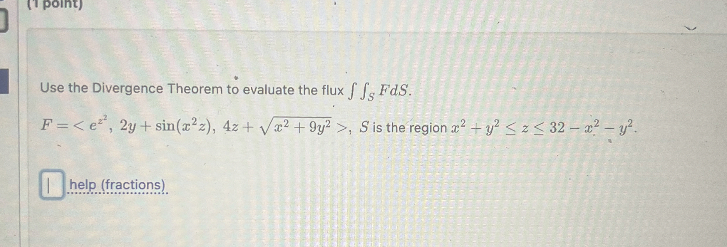 Use the Divergence Theorem to evaluate the flux S