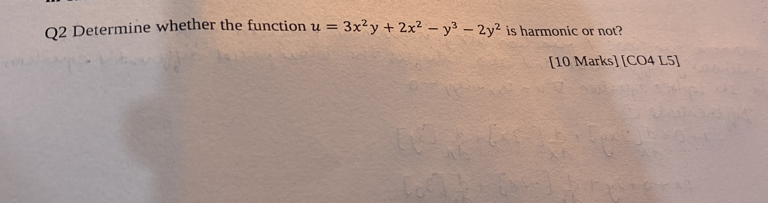 Q 2 Determine whether the function u = 3 x 2 y +