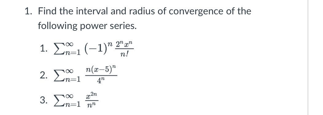 Find the interval and radius of convergence of