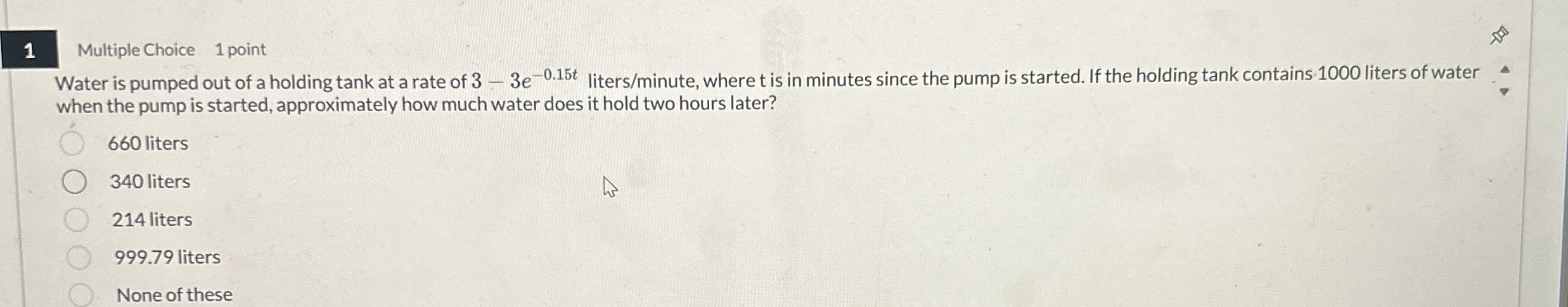 1 Multiple Choice 1 point Water is pumped out of