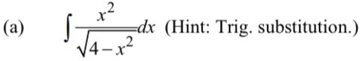 Evaluate the integrals. Show your work. ( a ) x 2