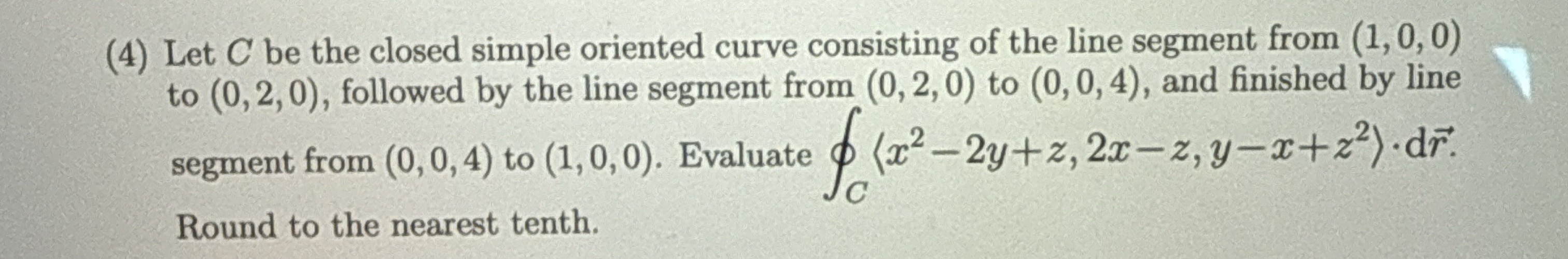 ( 4 ) Let C be the closed simple oriented curve