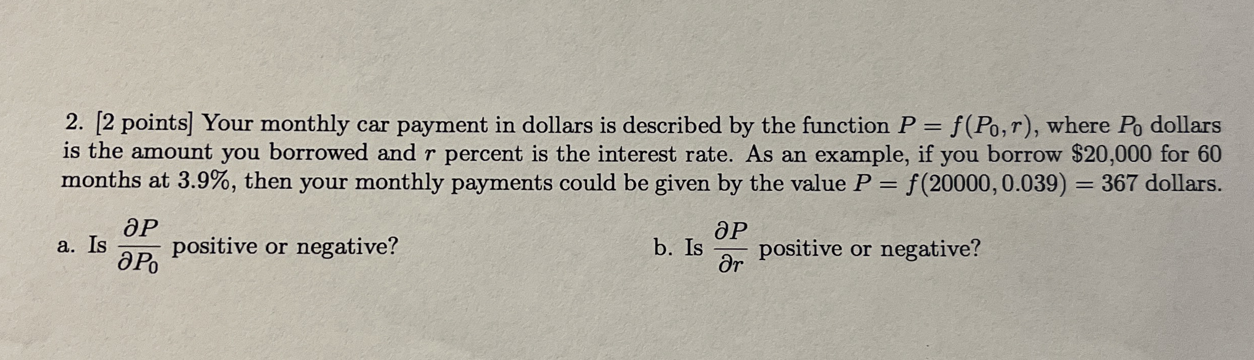 [ 2 points ] Your monthly car payment in dollars