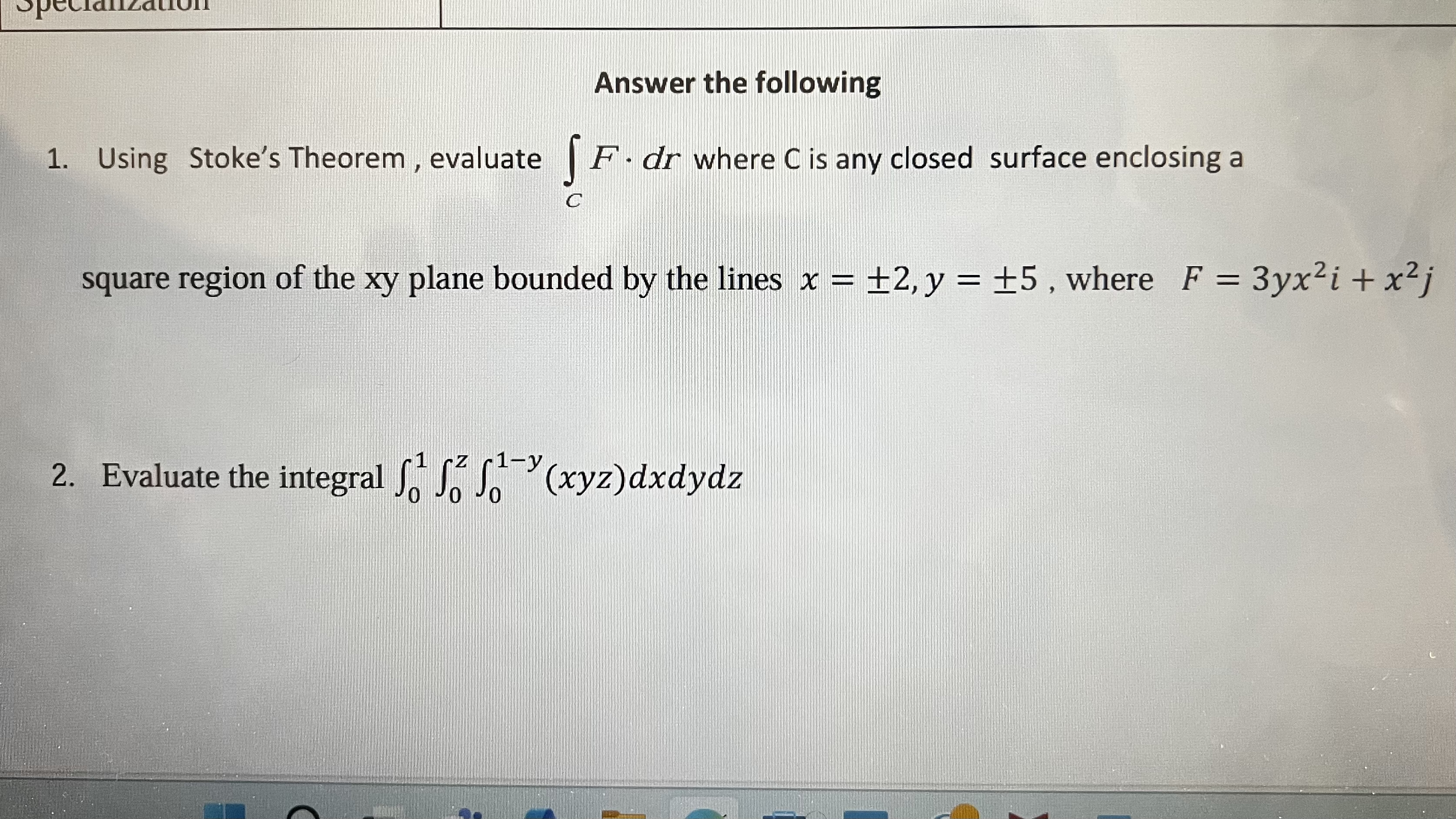 Answer the following 1 - Using Stoke's Theorem,