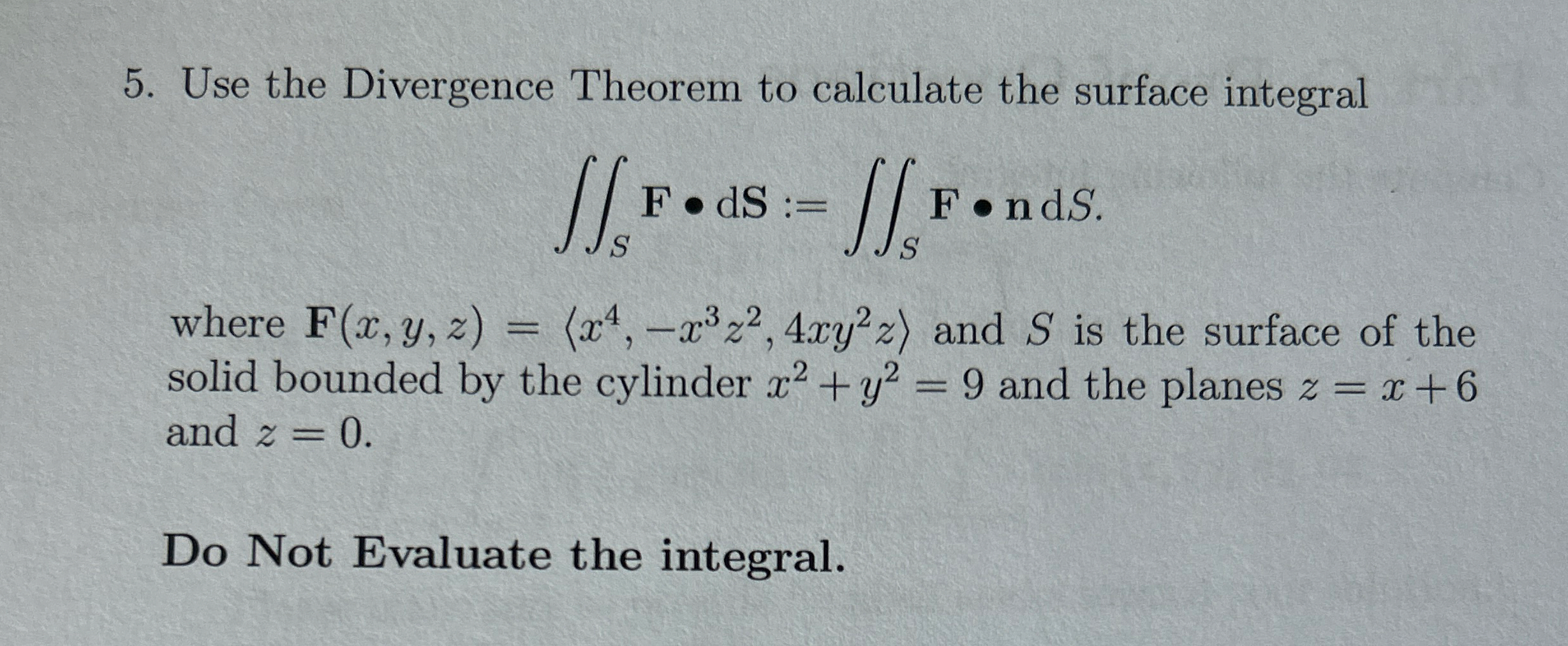 Use the Divergence Theorem to calculate the